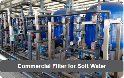 Commercial Filter for Soft Water