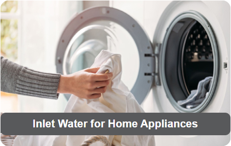 Inlet Water for Home Appliances